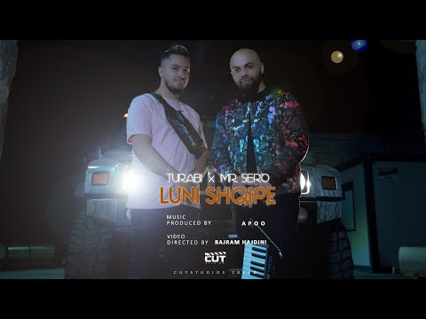 Turabi x Mr Sero - Luni shqipe (Official Video)