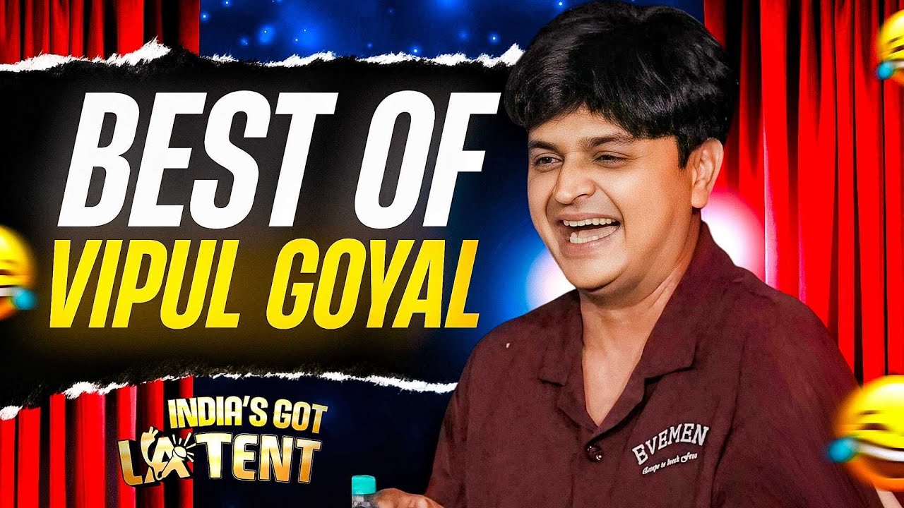 BEST OF VIPUL GOYAL | India's Got Latent