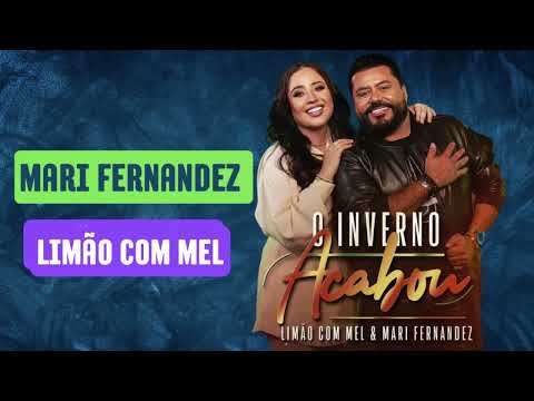 O inverno Acabou - Mari Fernandez E Limão Com Mel