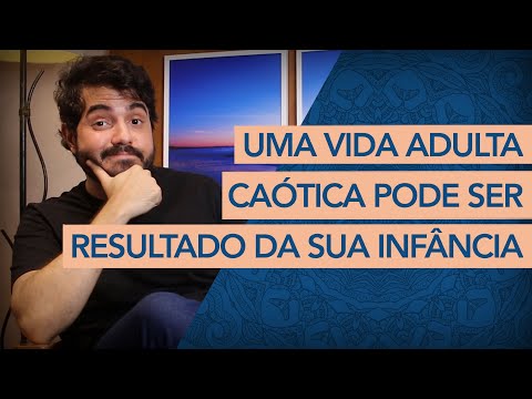 O CAOS NA VIDA ADULTA POR CAUSA DO DESAMPARO DOS PAIS NA INFÂNCIA. (Psicanalista ensina a resolver)