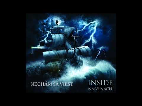 INSIDE - Nechám sa viesť (Na vlnách)
