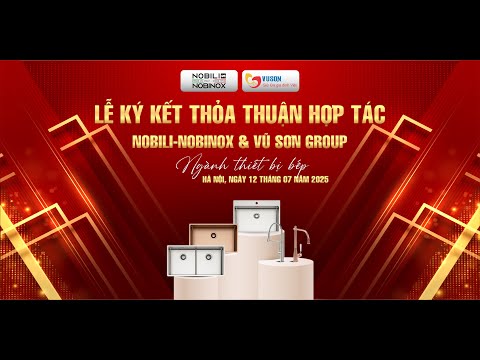 Sự Kiện Ký Kết Hợp Tác Giữa Siêu Thị Bếp Vũ Sơn và Thương Hiệu Nobili - Nobinox
