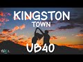 UB40 - Kingston Town (Lyrics)