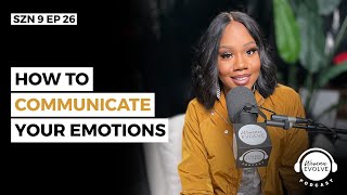 How to Communicate Your Emotions X Sarah Jakes Roberts & Anthony O