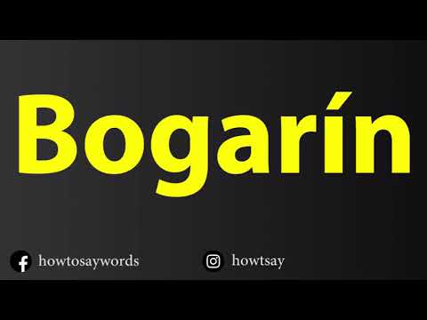 How To Pronounce Bogarin