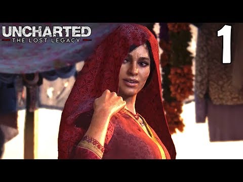 Uncharted The Lost Legacy Walkthrough Part 1 - Chloe Frazer & Nadine Ross (Chapter 1&2 Gameplay)