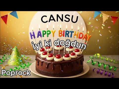 İyi ki doğdun CANSU.  popRock version