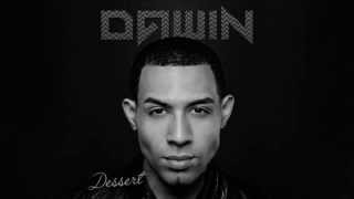 Dawin - Dessert No Chorus (Audio)