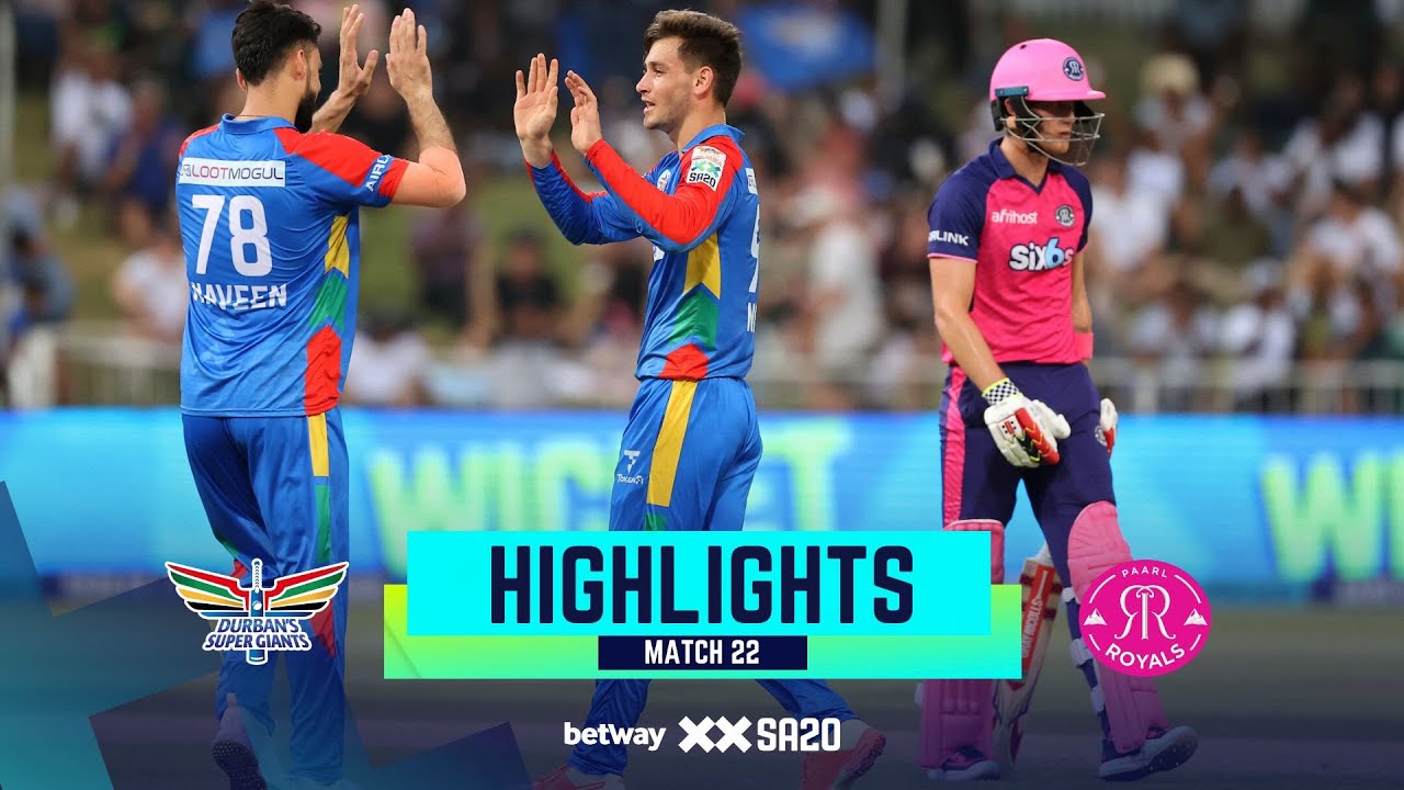Match 22 Highlights | Durban's Super Giants v Paarl Royals