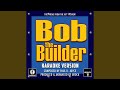 Bob The Builder Theme From Bob The Builder