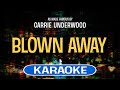 Blown Away (Karaoke) - Carrie Underwood