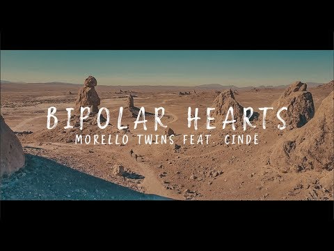 Morello Twins Feat. Cindë - Bipolar Hearts