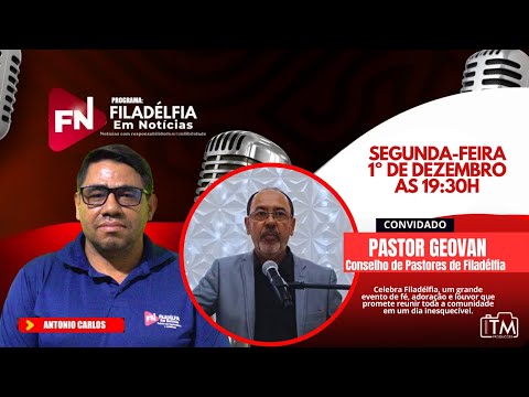Pastor Geovan no Filadélfia em Notícias | Celebra Filadélfia
