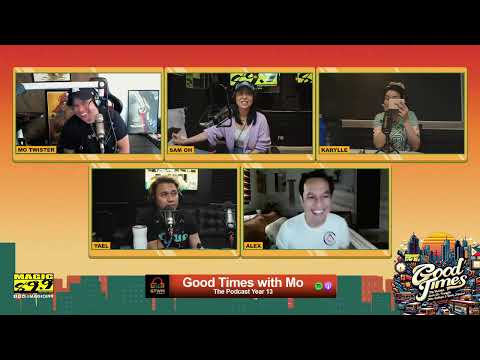 ◉ GOODTIMES |  APR 25, 202 ◉ Mo, Sam, Karylle, Alex Calleja & Yael Yuzon