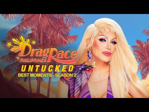 Drag Race Philippines - Season 2 - Best Moments of Untucked!