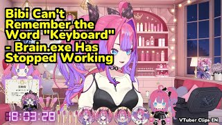 Bibi Can't Remember the Word "Keyboard" - Brain.exe Has Stopped Working | Kikirara Vivi