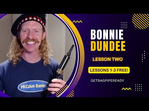 Bonnie Dundee Lesson 2 For Beginner Bagpipers