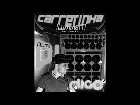 CD DJ DIGO RS -  CARRETINHA ILUMINATTI PELOTAS RS VOL 01