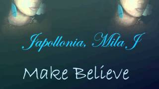 Japollonia Mila J- Make Believe