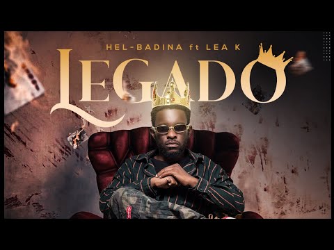 HEL BADINA - Legado (feat LEA K) Prod. MongueyrazBeat & DstBoy Video by DAFOFO prod.