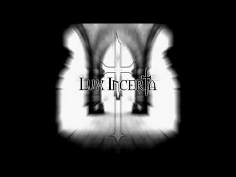 Lux Incerta -  The Monk