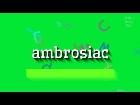 AMBROSIAC - HOW TO PRONOUNCE IT? #ambrosiac