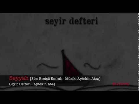 Seyyah - Aytekin Ataş