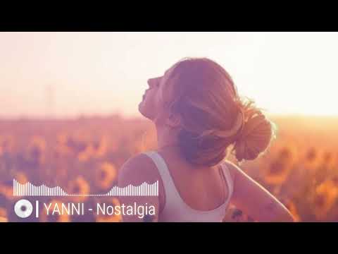 1 Hora de YANNI - Nostalgia | 1 Hora | 1 Hour