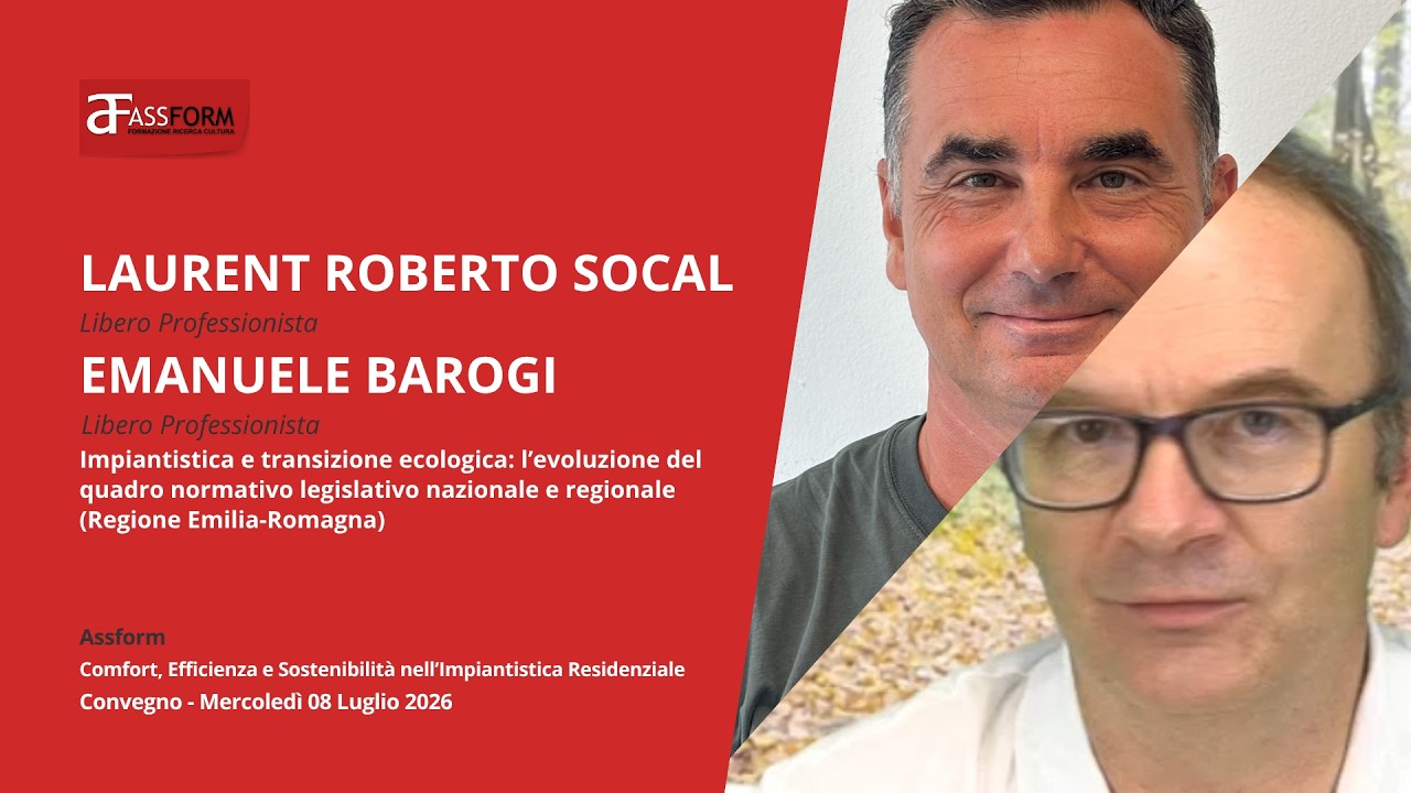 Convegno: Comfort, Efficienza e Sostenibilità | Laurent Roberto Socal & Emanuele Barogi