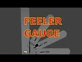FEELER GAUGE | How To Use A Feeler Gauge