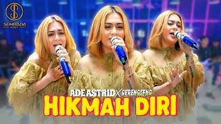 Download lagu HIKMAH DIRI - ADE ASTRID X GERENGSENG TEAM ( LIVE MUSIC VIDEO) mp3