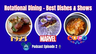 Disney Treasure Rotational Dining - Best Dishes & Shows