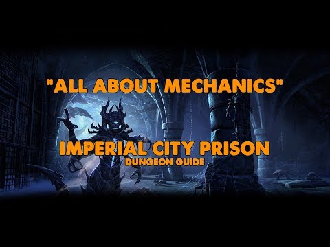 ESO - All About Mechanics - Imperial City Prison Dungeon Guide (Vet HM)