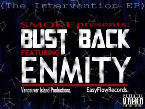 Smoke presents: BUST BACK - Feat. Enmity (The Intervention EP)