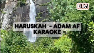 Download lagu Haruskah - Adam AF ( Karaoke No Vocal ) mp3