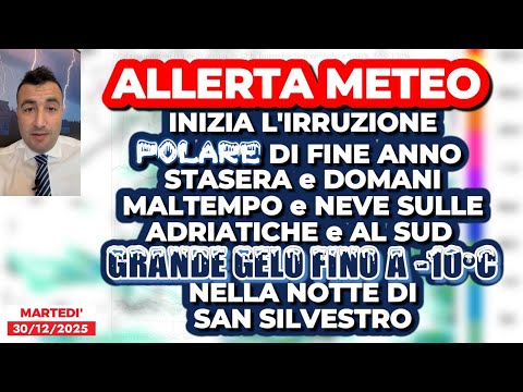 Allerta Meteo, FOCUS irruzione polare: stasera e domani neve al Centro/Sud. Capodanno al GELO!!!