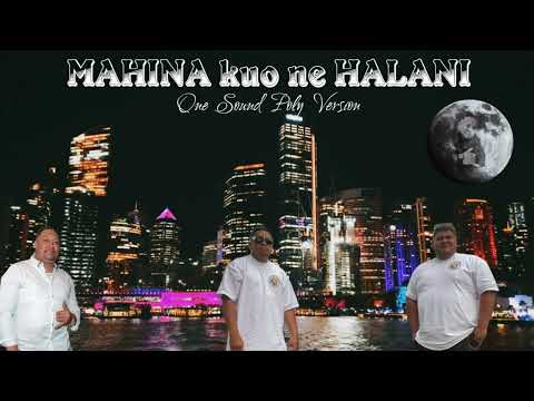 Mahina Kuo ne Halani (One Sound Version)