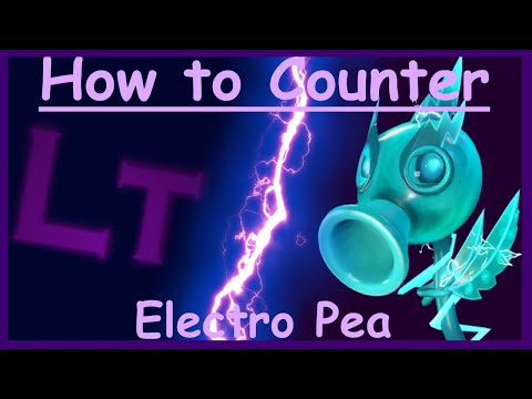 How to counter Electro Pea - PVZGW2