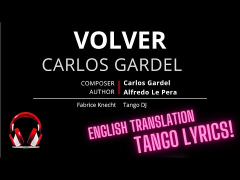 Carlos Gardel VOLVER  - English Translation Lyrics