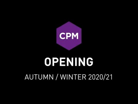 CPM OPENING AUTUMN/WINTER 2020/21 and speech