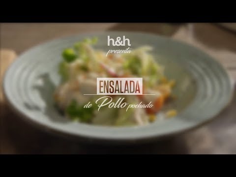Ensalada de Pollo Pochado