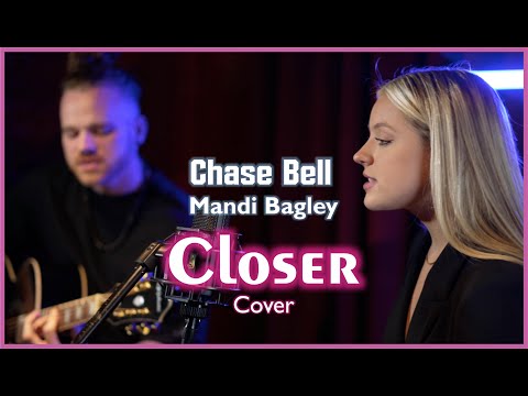 Chase Bell/Mandi Bagley - 'Closer' Cover