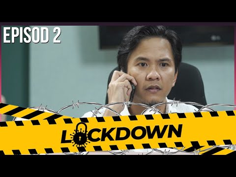 [EPISOD PENUH] LOCKDOWN - EP2