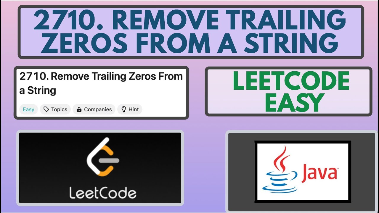 Leetcode | 2710. Remove Trailing Zeros From a String | Easy | Java Solution