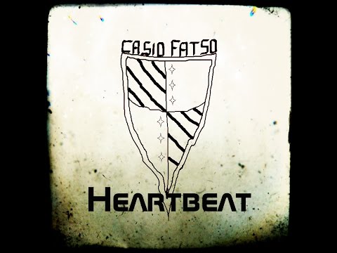 Casio Fatso - Heartbeat (Official Lyric Video)