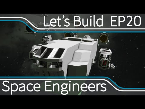 Space engineers Let's build a freighter Ep 20