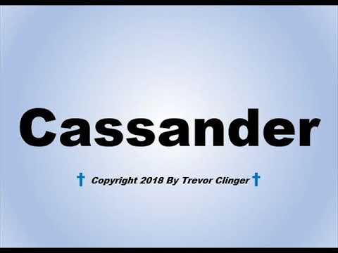 How To Pronounce Cassander