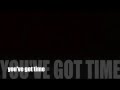 You've Got Time (Orange is the New Black theme ...
