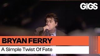 Bryan Ferry - A Simple Twist OF Fate (Dylanesque Tour)