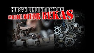 Download lagu Hiasan Dinding Dari onderdil motor bekas #baradatu #waykanan #motorbekas mp3